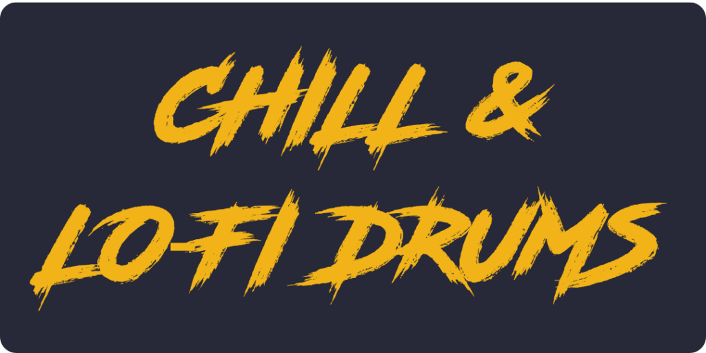 Chill & Lo‑Fi Drums