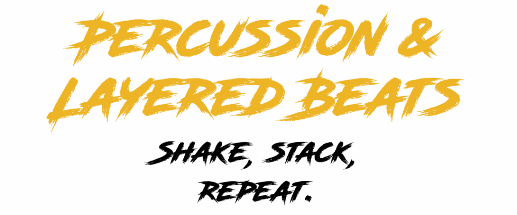 Percussion & Layered Beats